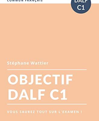 خرید و دانلود نسخه کامل کتاب Objectif DALF C1 (Objectifs t. 3) (French Edition) – + Pdf