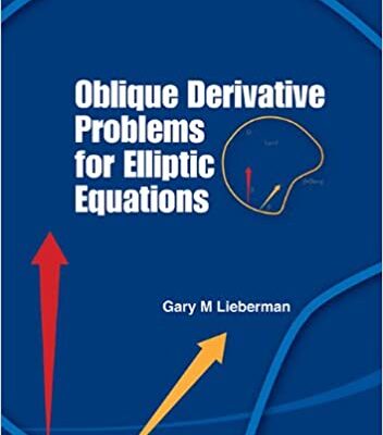 خرید و دانلود نسخه کامل کتاب Oblique Derivative Problems for Elliptic Equations – PDF