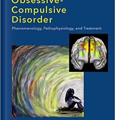 خرید و دانلود نسخه کامل کتاب Obsessive-compulsive Disorder: Phenomenology, Pathophysiology, and Treatment – PDF