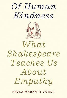 خرید و دانلود نسخه کامل کتاب Of Human Kindness: What Shakespeare Teaches Us About Empathy – Pdf