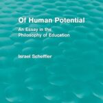خرید و دانلود نسخه کامل کتاب Of Human Potential (Routledge Revivals): An Essay in the Philosophy of Education –  Pdf