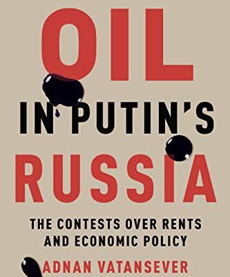خرید و دانلود نسخه کامل کتاب Oil in Putin’s Russia: The Contests over Rents and Economic Policy –  Pdf