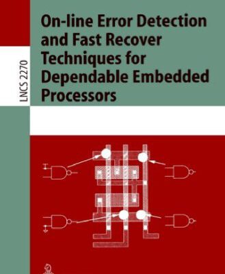 خرید و دانلود نسخه کامل کتاب On-line Error Detection and Fast Recover Techniques for Dependable Embedded Processors