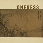 خرید و دانلود نسخه کامل کتاب Oneness: East Asian Conceptions of Virtue, Happiness, and How We Are All Connected –  PDF