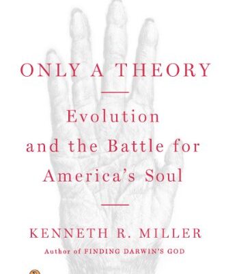 خرید و دانلود نسخه کامل کتاب Only a Theory: Evolution and the Battle for America’s Soul –  +  Pdf