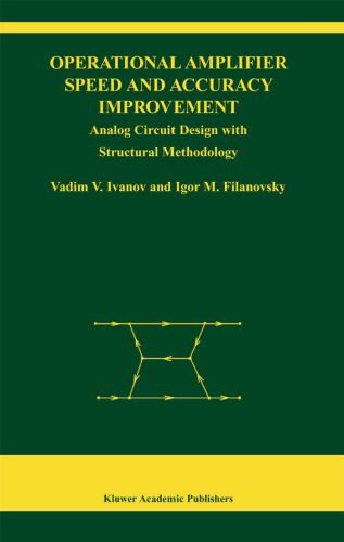 خرید و دانلود نسخه کامل کتاب Operational Amplifier Speed and Accuracy Improvement: Analog Circuit Design with Structural Methodology (The Springer International Series in Engineering and Computer Science)_686139d0552bd.jpeg خرید و دانلود نسخه کامل کتاب Operational Amplifier Speed and Accuracy Improvement: Analog Circuit Design with Structural Methodology (The Springer International Series in Engineering and Computer Science)