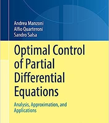 خرید و دانلود نسخه کامل کتاب Optimal Control of Partial Differential Equations:  Analysis, Approximation, and Applications (Applied Mathematical Sciences, 207)[2021] –  PDF