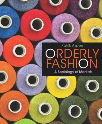 خرید و دانلود نسخه کامل کتاب Orderly Fashion: A Sociology of Markets –  PDF