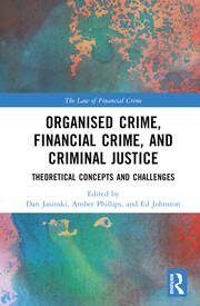 خرید و دانلود نسخه کامل کتاب Organised Crime, Financial Crime, and Criminal Justice Theoretical Concepts and Challenges – Pdf