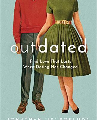 خرید و دانلود نسخه کامل کتاب Outdated: Find Love That Lasts When Dating Has Changed –  +  Pdf