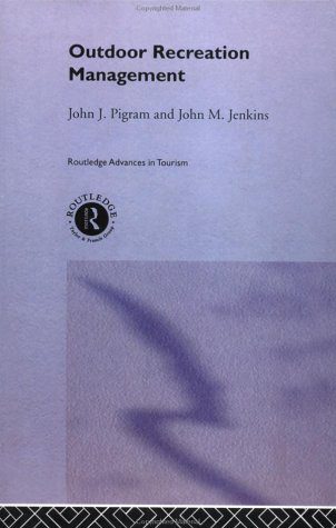 خرید و دانلود نسخه کامل کتاب Outdoor Recreation Management (Routledge Advances in Tourism, 5) – PDF_683e6f3cecff6.jpeg خرید و دانلود نسخه کامل کتاب Outdoor Recreation Management (Routledge Advances in Tourism, 5) – PDF