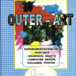 خرید و دانلود نسخه کامل کتاب Outer-Art, Vol. I: experimentation in paintings, drawings, drafts, computer desidn, collages, photos