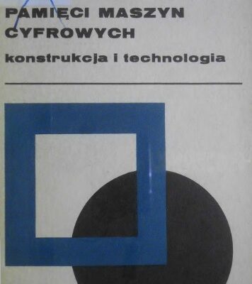خرید و دانلود نسخه کامل کتاب Pamięci maszyn cyfrowych – konstrukcja i technologia