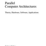 خرید و دانلود نسخه کامل کتاب Parallel Computer Architectures: Theory, Hardware, Software, Applications
