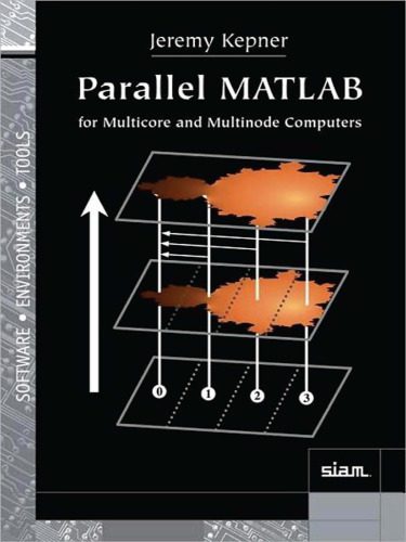 خرید و دانلود نسخه کامل کتاب Parallel MATLAB for Multicore and Multinode Computers_68628a3c1e667.jpeg خرید و دانلود نسخه کامل کتاب Parallel MATLAB for Multicore and Multinode Computers