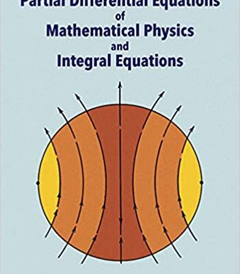 خرید و دانلود نسخه کامل کتاب Partial Differential Equations of Mathematical Physics and Integral Equations – + Pdf