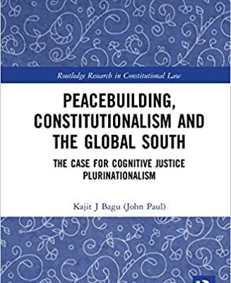 خرید و دانلود نسخه کامل کتاب Peacebuilding, Constitutionalism and the Global South: The Case for Cognitive Justice Plurinationalism –  PDF