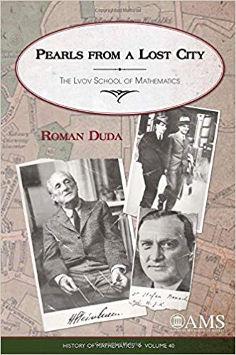خرید و دانلود نسخه کامل کتاب Pearls from a Lost City: The LVOV School of Mathematics (History of Mathematics)_6842bb5309016.jpeg خرید و دانلود نسخه کامل کتاب Pearls from a Lost City: The LVOV School of Mathematics (History of Mathematics)