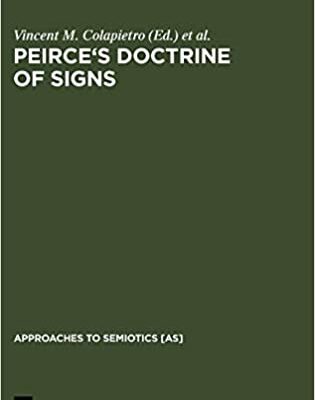 خرید و دانلود نسخه کامل کتاب Peirce’s Doctrine of Signs Theory, Applications, and Connections – Pdf