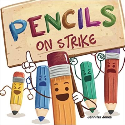 خرید و دانلود نسخه کامل کتاب Pencils on Strike: A Funny, Rhyming, Read Aloud Kid’s Book For Preschool, Kindergarten, 1st grade, 2nd grade, 3rd grade, 4th grade – + PDF