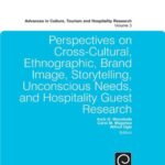 خرید و دانلود نسخه کامل کتاب Perspectives on Cross-Cultural, Ethnographic, Brand , Storytelling, Unconscious Needs, and Hospitality Guest Research (Advances in Culture, Tourism and Hospitality Research, Volume 3) –  PDF