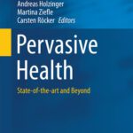 خرید و دانلود نسخه کامل کتاب Pervasive Health: State-of-the-art and Beyond