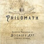 خرید و دانلود نسخه کامل کتاب PHILOMATH: The Geometric Unification of Science & Art Through Number –  +  Pdf