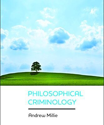 خرید و دانلود نسخه کامل کتاب Philosophical Criminology (New Horizons in Criminology) –  PDF
