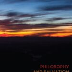 خرید و دانلود نسخه کامل کتاب Philosophy and Salvation: An Essay on Wisdom, Beauty, and Love as the Goal of Life –  +  Pdf