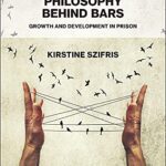 خرید و دانلود نسخه کامل کتاب Philosophy Behind Bars: Growth and Development in Prison –  Pdf