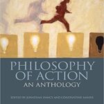 خرید و دانلود نسخه کامل کتاب Philosophy of Action: An Anthology (Blackwell Philosophy Anthologies) –  PDF