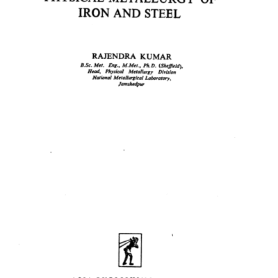 خرید و دانلود نسخه کامل کتاب Physical Metallurgy of Iron and Steel BY Kumar – pdf
