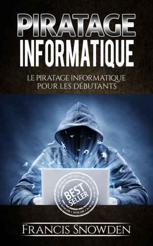 خرید و دانلود نسخه کامل کتاب Piratage Informatique: Le Pirate Informatique Pour Les Débutants_685efd4fccc52.jpeg خرید و دانلود نسخه کامل کتاب Piratage Informatique: Le Pirate Informatique Pour Les Débutants