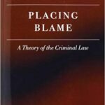 خرید و دانلود نسخه کامل کتاب Placing Blame A Theory of the Criminal Law