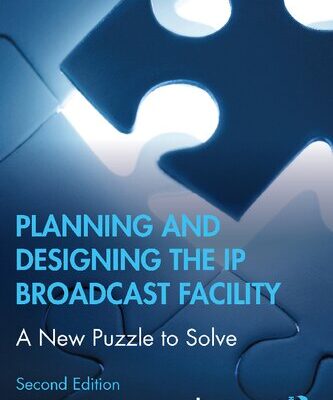خرید و دانلود نسخه کامل کتاب Planning and Designing the IP Broadcast Facility: A New Puzzle to Solve