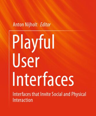 خرید و دانلود نسخه کامل کتاب Playful User Interfaces: Interfaces that Invite Social and Physical Interaction