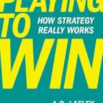 خرید و دانلود نسخه کامل کتاب Playing to Win: How Strategy Really Works –  +  Pdf