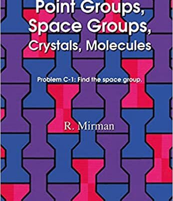 خرید و دانلود نسخه کامل کتاب Point Groups, Space Groups, Crystals, Molecules – Pdf