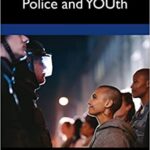 خرید و دانلود نسخه کامل کتاب Police and YOUth (Routledge Series on Practical and Evidence-Based Policing)[2022] –  PDF