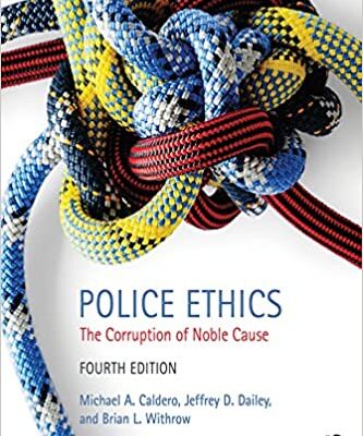 خرید و دانلود نسخه کامل کتاب Police Ethics: The Corruption of Noble Cause (4th Edition) – PDF