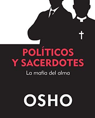 خرید و دانلود نسخه کامل کتاب POLÍTICOS Y SACERDOTES: La Mafia del Alma (Sabidudía perenne) (Spanish Edition) – + pdf
