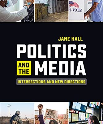 خرید و دانلود نسخه کامل کتاب Politics and the Media: Intersections and New Directions –  +  Pdf
