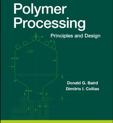 خرید و دانلود نسخه کامل کتاب Polymer Processing: Principles and Design – PDF