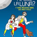 خرید و دانلود نسخه کامل کتاب ¿Por qué me sigue la luna?: Y otras preguntas raras que hago a veces (Spanish Edition) –  +  Pdf