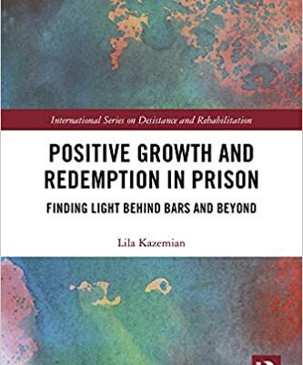 خرید و دانلود نسخه کامل کتاب Positive Growth and Redemption in Prison: Finding Light Behind Bars and Beyond (International Series on Desistance and Rehabilitation) –  PDF