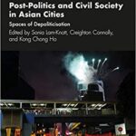 خرید و دانلود نسخه کامل کتاب Post-Politics and Civil Society in Asian Cities: Spaces of Depoliticisation (Politics in Asia)