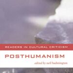 خرید و دانلود نسخه کامل کتاب Posthumanism (Readers in Cultural Criticism) –  Pdf