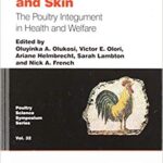 خرید و دانلود نسخه کامل کتاب Poultry Feathers and Skin: The Poultry Integument in Health and Welfare (Animal & Veterinary Science)