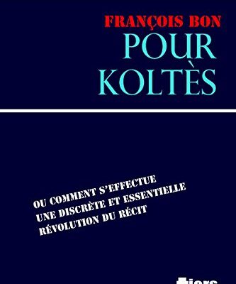 خرید و دانلود نسخه کامل کتاب Pour Koltès –  +  Pdf