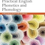 خرید و دانلود نسخه کامل کتاب Practical English Phonetics and Phonology (5th Edition) –  +  Pdf